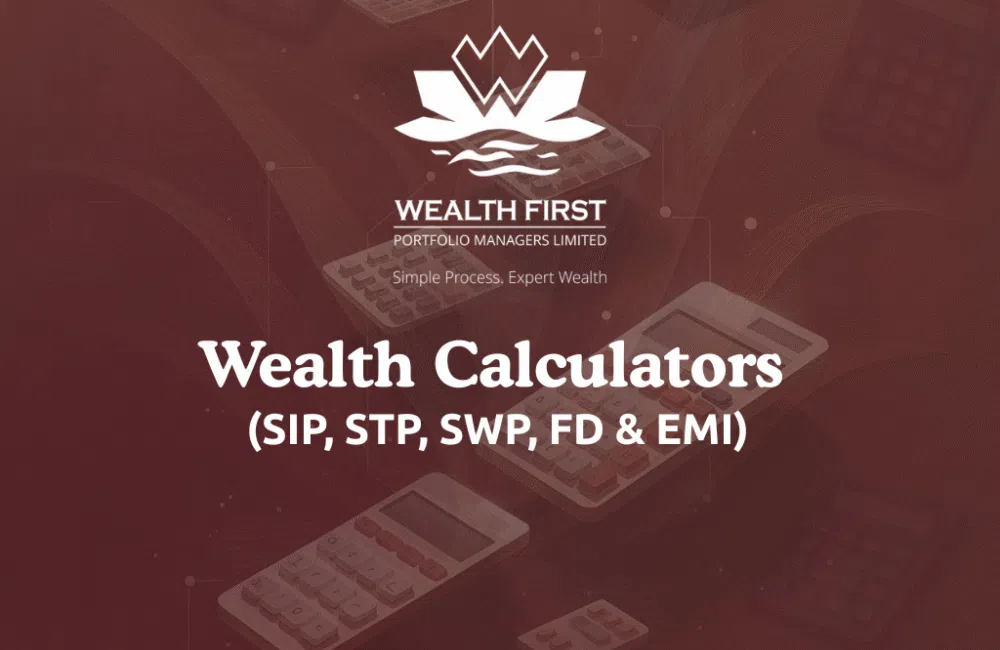 Wealth Calculators (SIP, STP, SWP, FD & EMI)