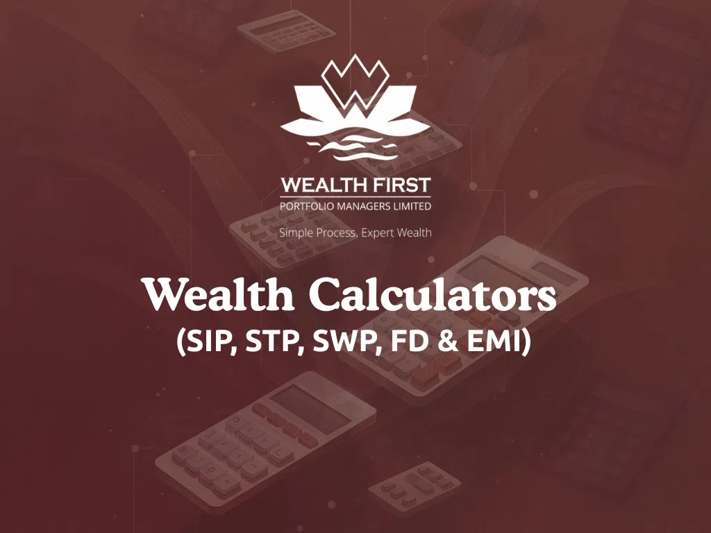 Wealth Calculators (SIP, STP, SWP, FD & EMI)