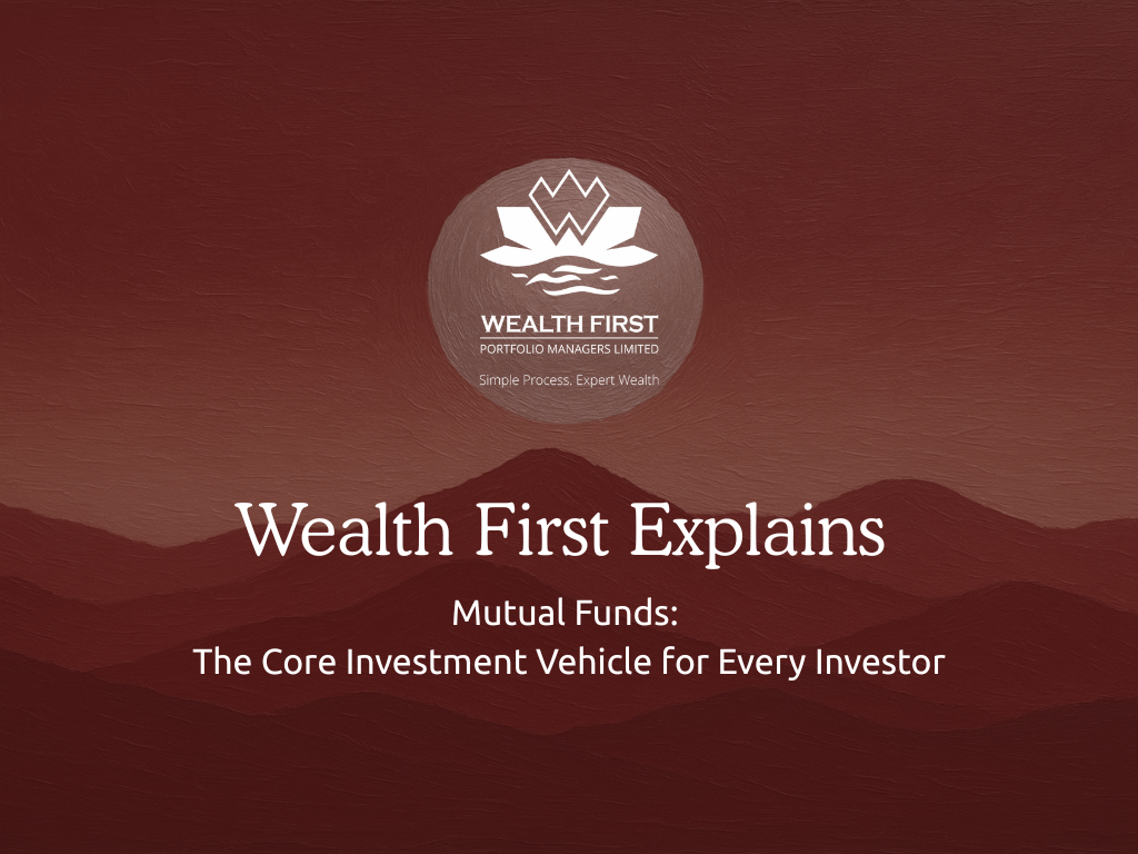 Mutual Funds: The Core Investment Vehicle for Every Investor