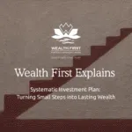 SIP: Turning Small Steps into Lasting Wealth