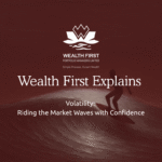 Volatility: Riding the Market Waves with Confidence