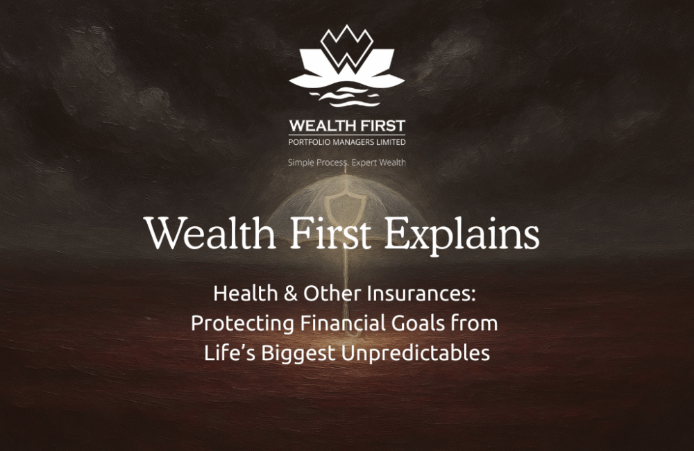 Health & Other Insurances: Protecting Financial Goals from Life’s Biggest Unpredictables