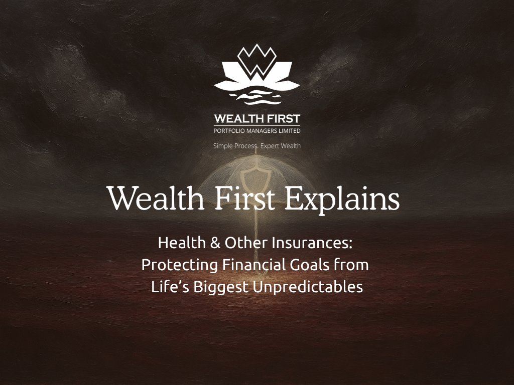 Health & Other Insurances: Protecting Financial Goals from Life’s Biggest Unpredictables