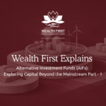 Alternative Investment Funds (AIFs): Exploring Capital Beyond the Mainstream